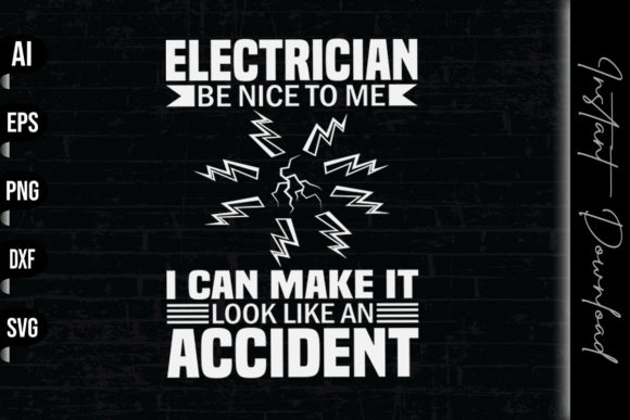 Electrician Be Nice to Me Lineman: Graphics & Print Templates