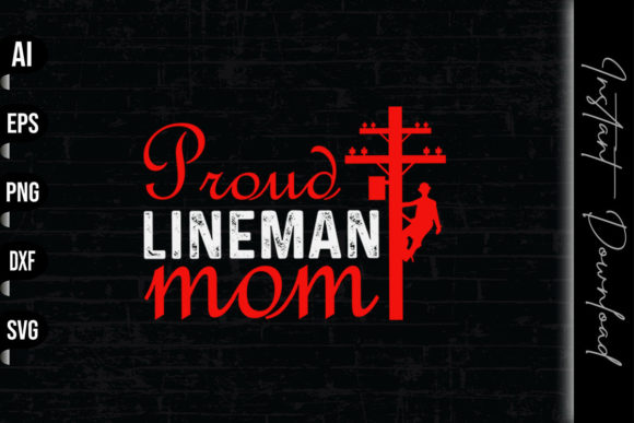 Proud Lineman Mom: Graphics & Print Templates Review